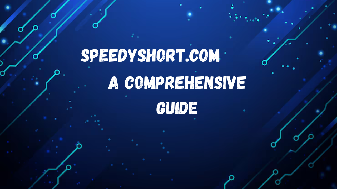 Speedyshort.com: A Comprehensive Guide to the Speed of Digital Content